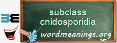 WordMeaning blackboard for subclass cnidosporidia